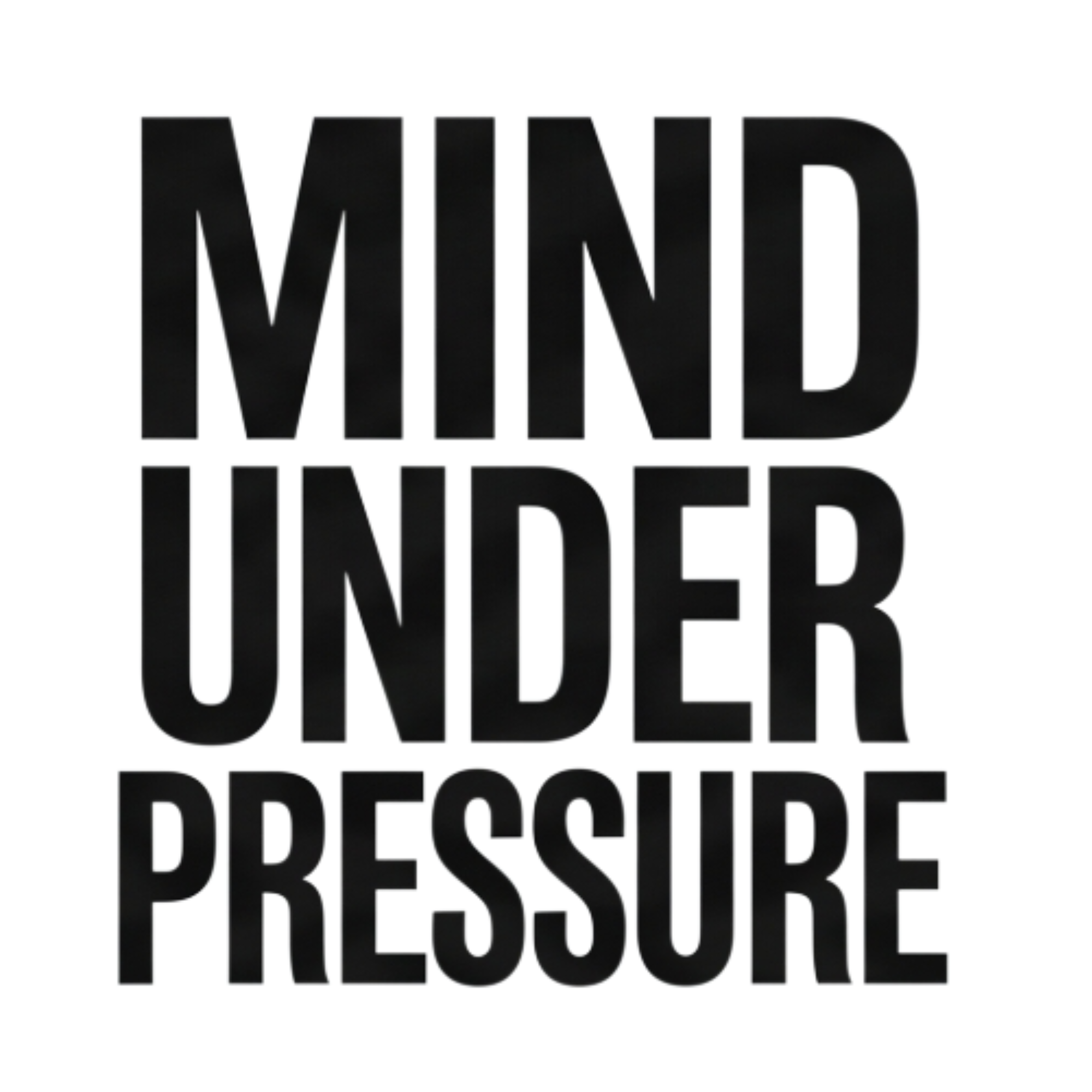 Mind under pressure 